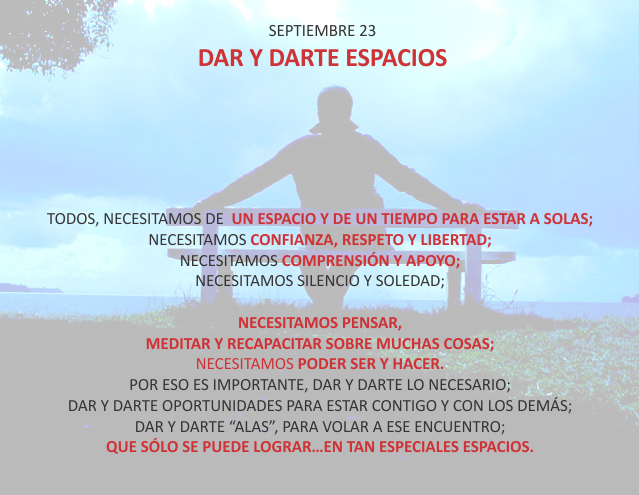 Dar y darte espacios